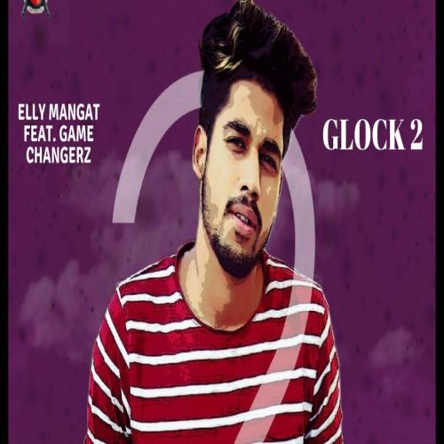 Download Glock 2 Raja Game Changerz mp3 song, Glock 2 Raja Game Changerz full album download
