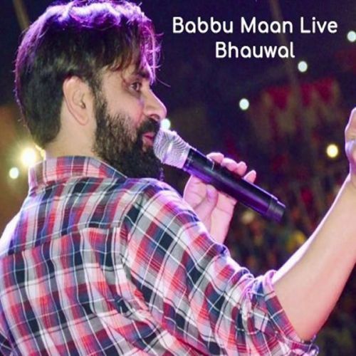 Babbu Maan Live Show Bhauwal By Babbu Maan full mp3 album
