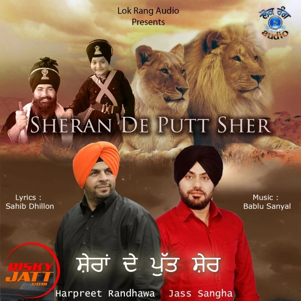 Download Sheran De Putt Sher Harpreet Randhawa and Jass Sangha mp3 song