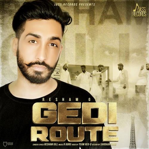 Download Gedi Route Resham Gill mp3 song, Gedi Route Resham Gill full album download