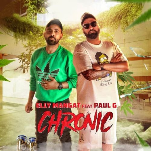 Download Chronic Elly Mangat, Paul G mp3 song, Chronic Elly Mangat, Paul G full album download