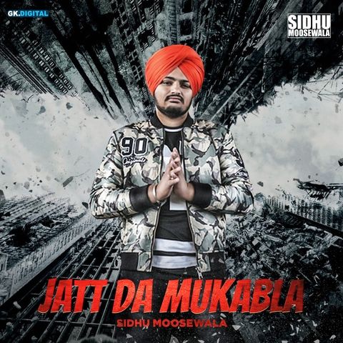 Download Jatt Da Muqabla Sidhu Moose Wala mp3 song, Jatt Da Mukabla Sidhu Moose Wala full album download