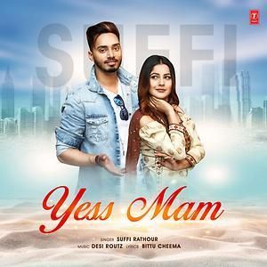 Download Yess Mam Suffi Rathour mp3 song, Yess Mam Suffi Rathour full album download