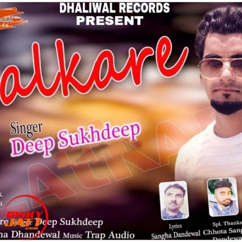 Download Lalkare Deep Sukhdeep mp3 song, Lalkare Deep Sukhdeep full album download
