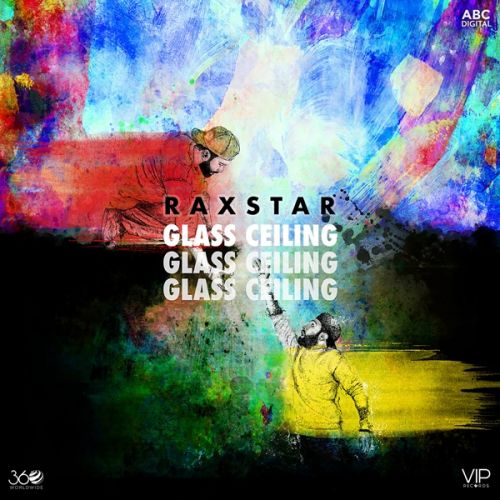 Glass Ceiling By Raxstar, Pav Dharia and others... full mp3 album