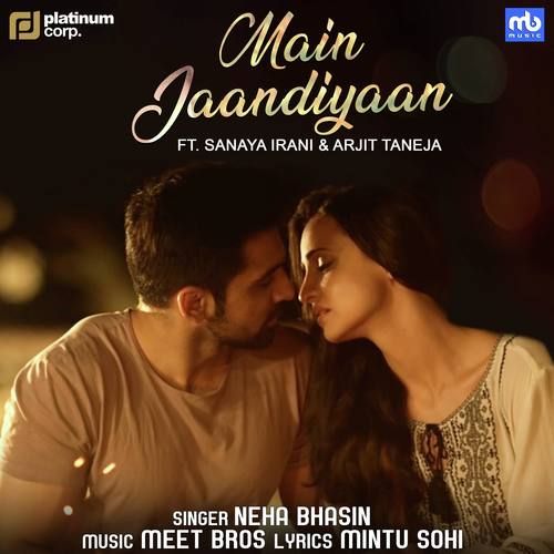 Download Main Jaandiyaan Neha Bhasin mp3 song, Main Jaandiyaan Neha Bhasin full album download