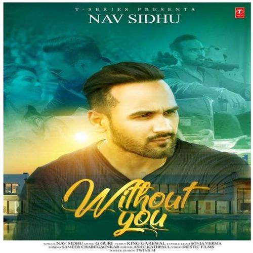 Download Without You Nav Sidhu mp3 song, Without You Nav Sidhu full album download