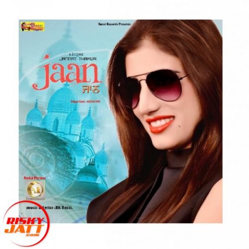 Download Jaan Jannat Thakur mp3 song, Jaan Jannat Thakur full album download