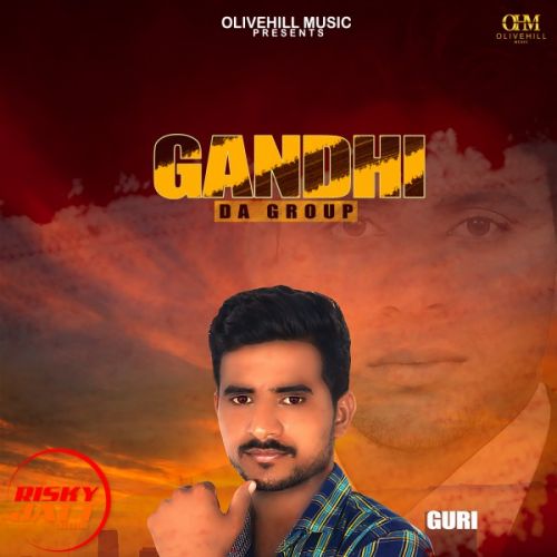 Download Gandhi Da Group Guri mp3 song, Gandhi Da Group Guri full album download