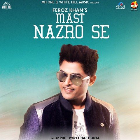 Download Mast Nazro Se Feroz Khan mp3 song, Mast Nazro Se Feroz Khan full album download