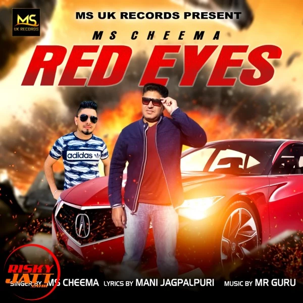 Download Red Eyes MS Cheema mp3 song
