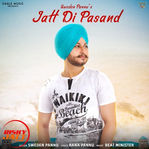 Download Jatt Di Pasand Sweden Pannu mp3 song