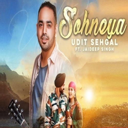 Download Sohneya Udit Sehgal mp3 song, Sohneya Udit Sehgal full album download