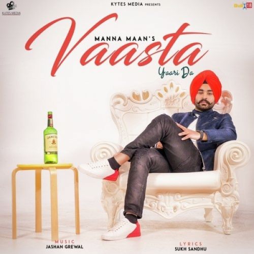 Download Vaasta Yaari Da Manna Maan mp3 song, Vaasta Yaari Da Manna Maan full album download
