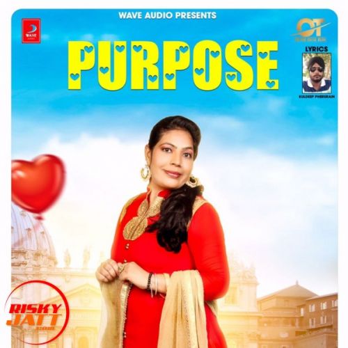 Download Purpose Jasmeen Chotian mp3 song, Purpose Jasmeen Chotian full album download