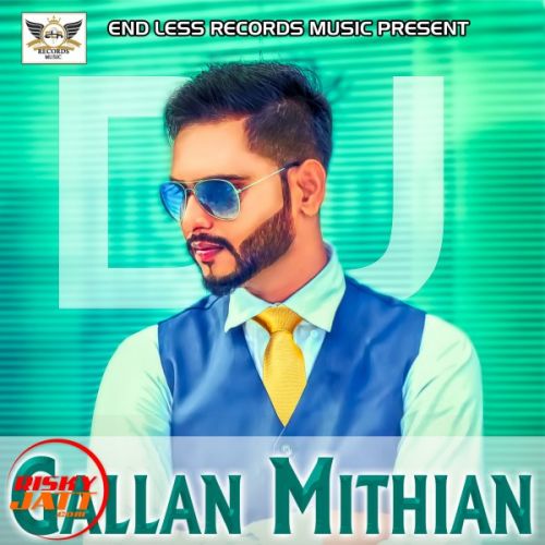 Download Gallan Mithian Deep Jagdeep mp3 song, Gallan Mithian Deep Jagdeep full album download