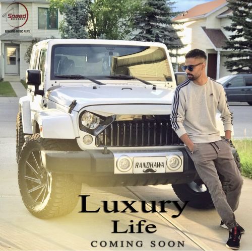 Download Luxury Life Preet Randhawa mp3 song, Luxury Life Preet Randhawa full album download