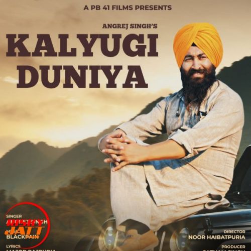 Download Kalyugi Duniyan Angrej Singh mp3 song, Kalyugi Duniyan Angrej Singh full album download