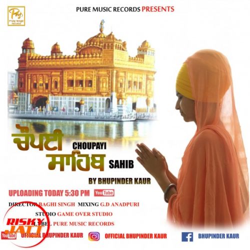 Download Chopayi Sahib Bhupinder Kaur mp3 song, Chopayi Sahib Bhupinder Kaur full album download