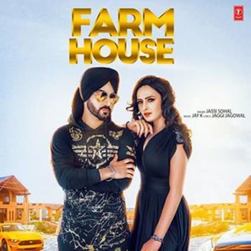 Download Farm House Jassi Sohal mp3 song, Farm House Jassi Sohal full album download
