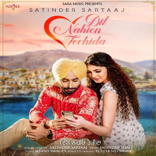 Download Dil Nahion Torhida Satinder Sartaaj mp3 song, Dil Nahion Torhida Satinder Sartaaj full album download