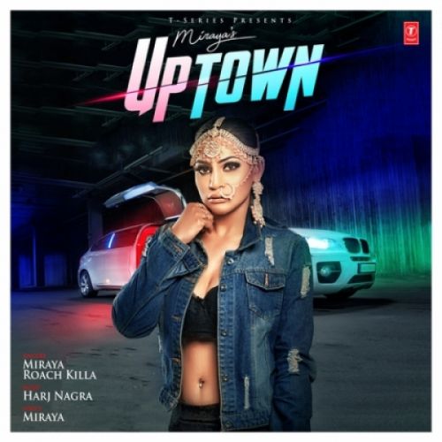 Download Uptown Miraya, Roach Killa mp3 song, Uptown Miraya, Roach Killa full album download