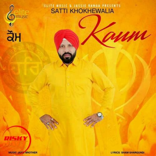 Download Kaum Satti Khokhewalia mp3 song, Kaum Satti Khokhewalia full album download