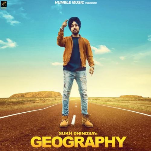 Download Geography Sukh Dhindsa mp3 song, Geography Sukh Dhindsa full album download
