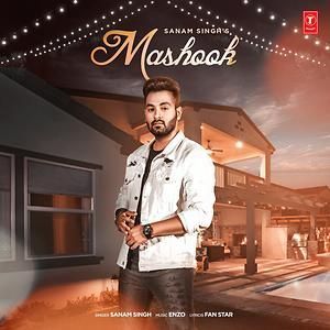 Download Mashook Sanam Singh mp3 song, Mashook Sanam Singh full album download