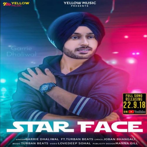 Download Star Face Garrie Dhaliwal mp3 song, Star Face Garrie Dhaliwal full album download