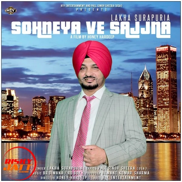 Download Sohneya Ve Sajjna Lakha Surapuria mp3 song, Sohneya Ve Sajjna Lakha Surapuria full album download