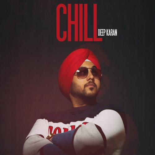 Download Chill Deep Karan mp3 song, Chill Deep Karan full album download