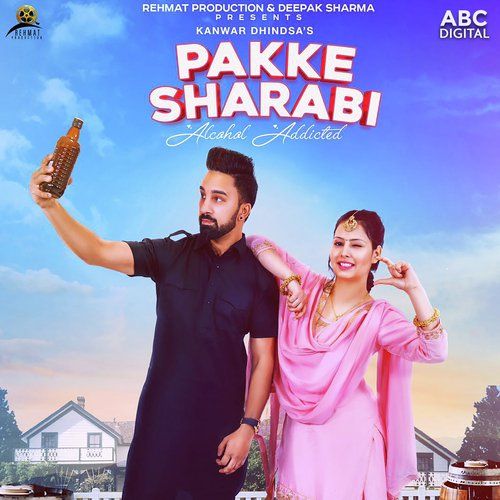 Download Pakke Sharabi Kanwar Dhindsa mp3 song, Pakke Sharabi Kanwar Dhindsa full album download