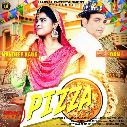 Download Pizza ABM, Mandeep Kaur mp3 song, Pizza ABM, Mandeep Kaur full album download