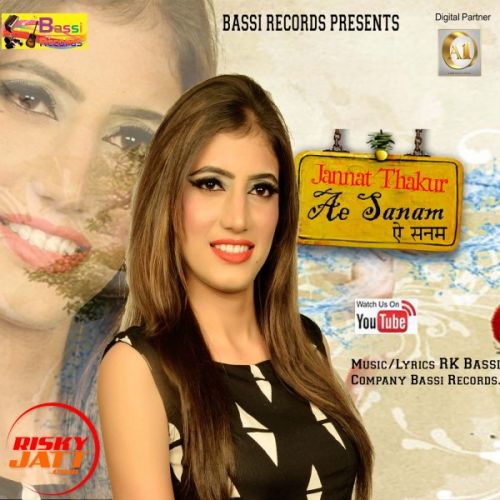 Download Ae Sanam Jannat Thakur mp3 song, Ae Sanam Jannat Thakur full album download