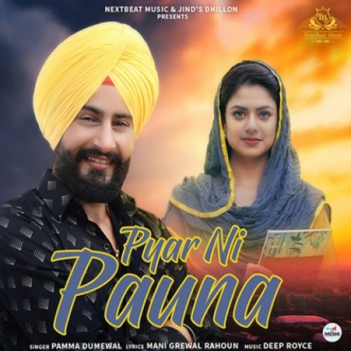 Download Pyar Ni Pauna Pamma Dumewal mp3 song, Pyar Ni Pauna Pamma Dumewal full album download