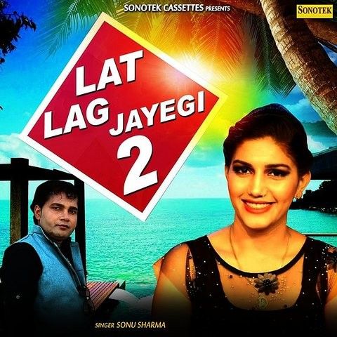 Download Lat Lag Jayegi 2 Sonu Sharma, AK Jatti, Hansraj Railhan mp3 song, Lat Lag Jayegi 2 Sonu Sharma, AK Jatti, Hansraj Railhan full album download