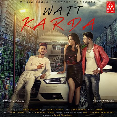 Download Wait Karda Vicky Thakur, Arun Gautam mp3 song, Wait Karda Vicky Thakur, Arun Gautam full album download