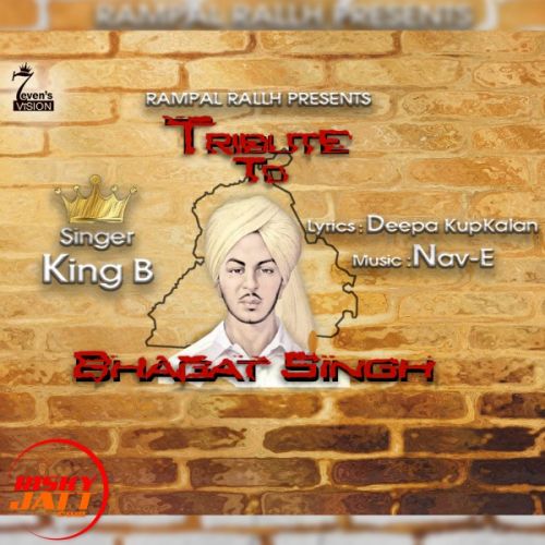 Download Tribute to bhagat singh King B mp3 song, Tribute to bhagat singh King B full album download