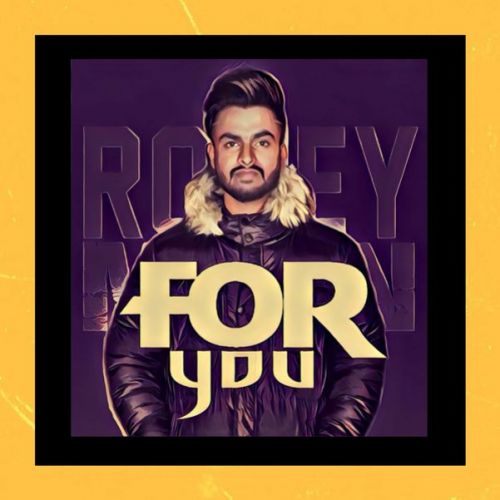 Download For You Romey Maan mp3 song, For You Romey Maan full album download