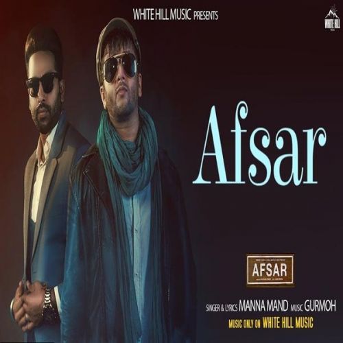 Download Afsar Manna Mand, Gurmoh mp3 song, Afsar Manna Mand, Gurmoh full album download