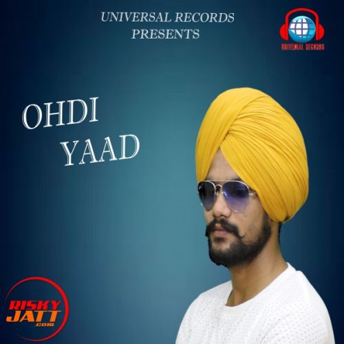 Download Ohdi Yaad Gulshan Saroy mp3 song, Ohdi Yaad Gulshan Saroy full album download
