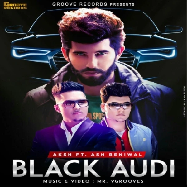 Download Black Audi Mr Vgrooves mp3 song, Black Audi Mr Vgrooves full album download