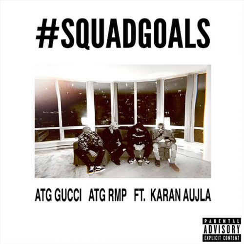 Download Squadgoals ATG Gucci, ATG RMP, Karan Aujla mp3 song, Squadgoals ATG Gucci, ATG RMP, Karan Aujla full album download