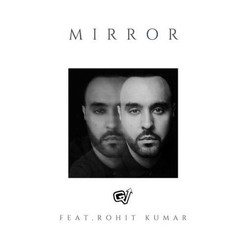 Download Mirror GV, Rohit Kumar mp3 song, Mirror GV, Rohit Kumar full album download