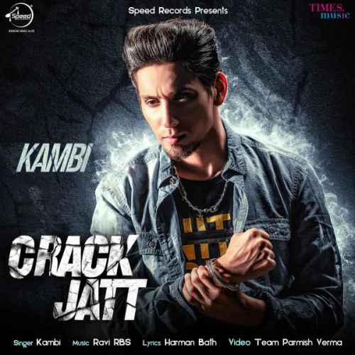 Crack Jatt Lyrics by Kambi