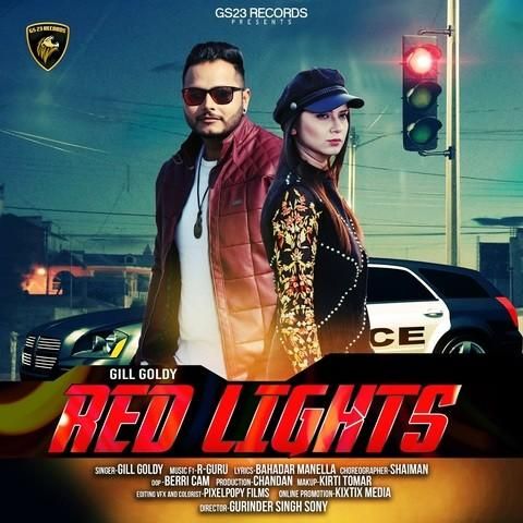 Download Red Lights Gill Goldy mp3 song, Red Lights Gill Goldy full album download