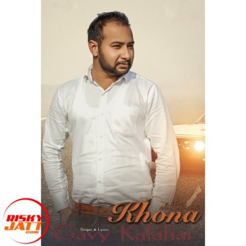 Download Khona Nahi Chaunda Gavy Kalahar mp3 song, Khona Nahi Chaunda Gavy Kalahar full album download