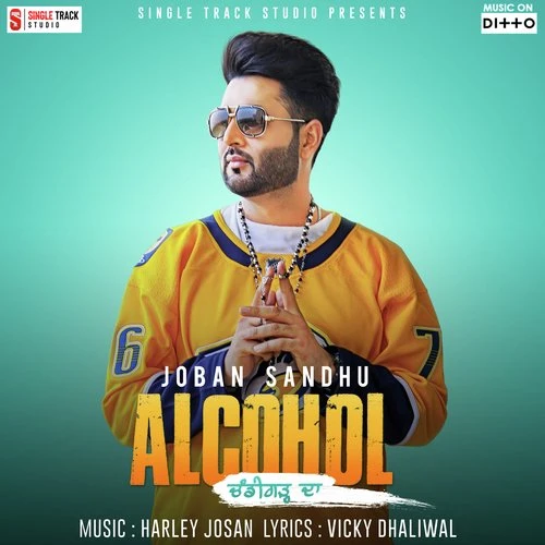 Download Alcohol Chandigarh Da Joban Sandhu mp3 song