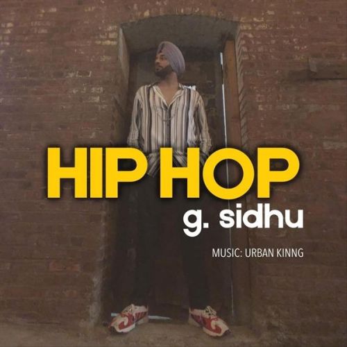 Download Hip Hop G Sidhu mp3 song, Hip Hop G Sidhu full album download